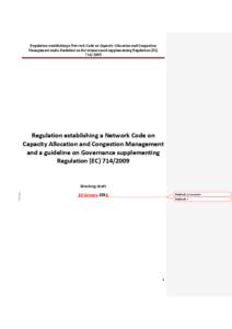 Regulation establishing a Network Code on Capacity Allocation and Congestion Management and a Guideline on Governance and supplementing Regulation (EC[removed]Regulation establishing a Network Code on Capacity Allocati