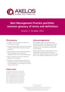 Best Management Practice portfolio: common glossary of terms and definitions Version 1, October 2012 This glossary: