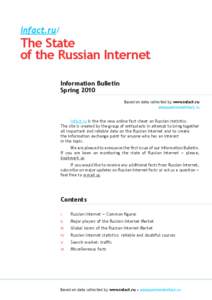 infact.ru/  The State of the Russian Internet Information Bulletin Spring 2010