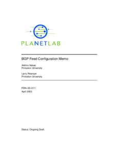 BGP Feed Configuration Memo Akihiro Nakao Princeton University Larry Peterson Princeton University