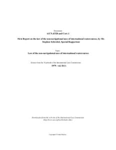 Document:-  A/CNand Corr.1 First Report on the law of the non-navigational uses of international watercourses, by Mr. Stephen Schwebel, Special Rapporteur