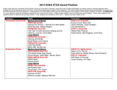 2015 SCBA STAR Award Finalists SCBA’s State Television And Radio (STAR) Awards Ceremony will be held on Saturday, August 8th at the Columbia Metropolitan Convention Center in Columbia beginning with a reception at 5:30