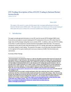 OTC Trading: Description of Non-ATS OTC Trading in National Market System Stocks LAURA TUTTLE 1 March 2014 This paper is the second in a series of white papers that investigate off-exchange trading of