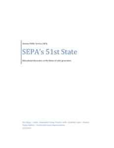 Arizona Public Service (APS)  SEPA’s 51st State Educational discussion on the future of solar generation  Rex Stepp – Leader, Renewable Energy Projects, with, Jonathan Lopez – Analyst,