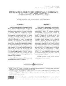 Agron. Mesoam. 27(2):ISSNdoi: http://dx.doi.orgam.v27i2ESTADO ACTUAL DEL BANCO DE GERMOPLASMA DE PEJIBAYE (Bactris gasipaes), GUÁPILES, COSTA RICA1 Luis Diego Ríos-Reyes2, Elen