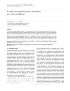 Laser and Particle Beams ~2005!, 23, 101–106. Printed in the USA. Copyright © 2005 Cambridge University Press[removed] $16.00 DOI: 10.10170S0263034605050172 Raman laser amplification in preformed and ionizing plas