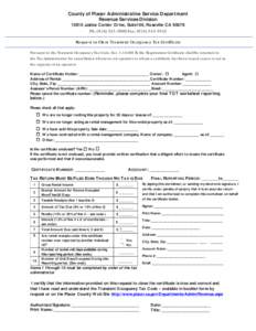 County of Placer Administrative Service Department Revenue Services Division[removed]Justice Center Drive, Suite100, Roseville CA[removed]Ph: ([removed]‐3900 Fax: ([removed]‐3910 Request to Close Transient Occupancy Tax Ce