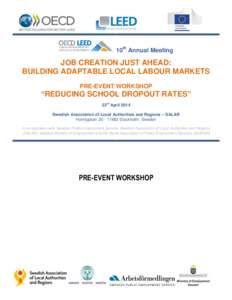 10th Annual Meeting  JOB CREATION JUST AHEAD: BUILDING ADAPTABLE LOCAL LABOUR MARKETS PRE-EVENT WORKSHOP