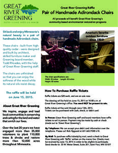 Great River Greening Raffle  Pair of Handmade Adirondack Chairs All proceeds will benefit Great River Greening’s community-based environmental restoration programs