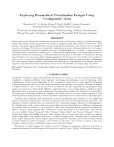 Exploring Hierarchical Visualization Designs Using Phylogenetic Trees Shaomeng Lia , R. Jordan Crouserb , Garth Griffinb , Connor Gramazioc , Hans-J¨org Schulzd , Hank Childsa , Remco Changb a University c Brown