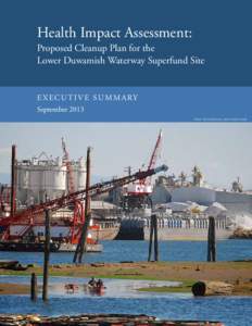 Health / Duwamish River / Health impact assessment / United States Environmental Protection Agency / Brownfield land / Salmon / Washington / Montrose Chemical Corporation of California / Town and country planning in the United Kingdom / Duwamish tribe / Lushootseed language