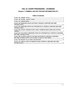 Title 16: COURT PROCEDURE -- EVIDENCE Chapter 7: CRIMINAL HISTORY RECORD INFORMATION ACT Table of Contents Section 701. SHORT TITLE.........................................................................................