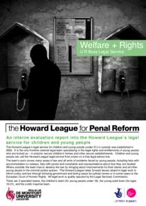 Welfare + Rights U R Boss Legal Service An interim evaluation report into the Howard League’s legal service for children and young people