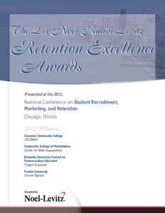 The Lee Noel-Randi Levitz  Retention Excellence Awards Presented at the 2012...