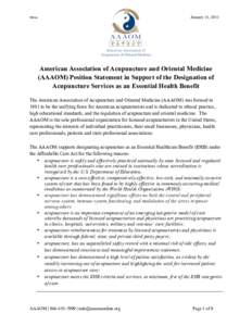 FINAL  January 31, 2012	
   American Association of Acupuncture and Oriental Medicine (AAAOM) Position Statement in Support of the Designation of