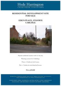 RESIDENTIAL DEVELOPMENT SITE FOR SALE EDEN PLACE, STANWIX CARLISLE  Popular residential location north of the city.