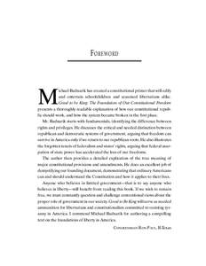 F OREWORD  M ichael Badnarik has created a constitutional primer that will edify and entertain schoolchildren and seasoned libertarians alike.