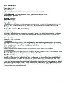 US 12 - SR 410 TO I-82  CHARACTERISTICS Segment Description: Beginning at the junction of US 12/SR 410 and ending at the I-82 N. First Street Interchange. County/Counties: Yakima