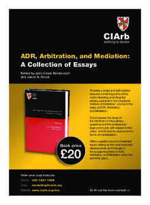 ADR, Arbitration, and Mediation: A Collection of Essays Edited by Julio César Betancourt and Jason A. Crook  Provides a single and authoritative