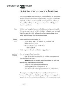 UNIVERSITY OF PENN SYLVANIA PRESS Guidelines for artwork submission Attractive artwork will reﬂect positively on you and the Press. The requirements of a print production environment vary from others (e.g., web); to ac