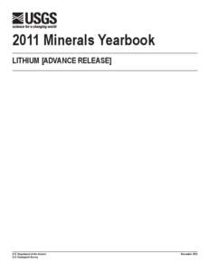 2011 Minerals Yearbook LITHIUM [ADVANCE RELEASE] U.S. Department of the Interior U.S. Geological Survey