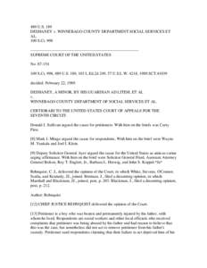 489 U.S. 189 DESHANEY v. WINNEBAGO COUNTY DEPARTMENT SOCIAL SERVICES ET AL. 109 S.Ct. 998 -------------------------------------------------------------------------------SUPREME COURT OF THE UNITED STATES No[removed]