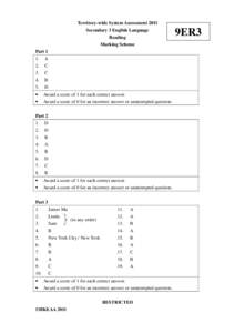 Territory-wide System Assessment 2011 Secondary 3 English Language Reading Marking Scheme Part 1 1.