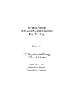 Seventh Annual DOE Joint Genome Institute User Meeting Sponsored By