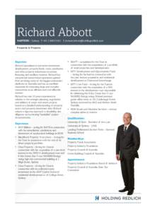 Richard Abbott PARTNER | Sydney T +[removed]E [removed] Property & Projects Expertise Richard specialises in real estate investment,