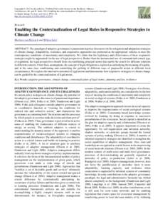 Copyright © 2012 by the author(s). Published here under license by the Resilience Alliance. Van Rijswick, M., and W. SaletEnabling the contextualization of legal rules in responsive strategies to climate change.