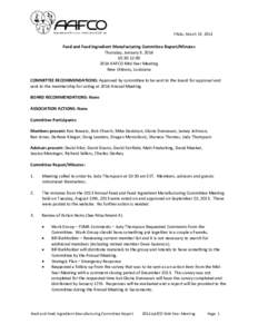 FINAL: March 19, 2014  Feed and Feed Ingredient Manufacturing Committee Report/Minutes Thursday, January 9, [removed]:30-12:[removed]AAFCO Mid-Year Meeting