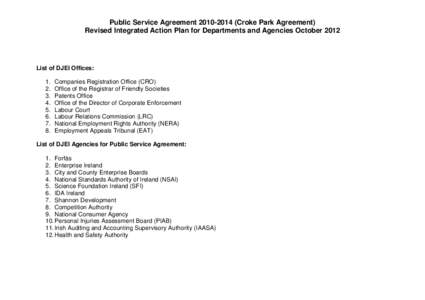 Public Service Agreement[removed]Croke Park Agreement) Revised Integrated Action Plan for Departments and Agencies October 2012 List of DJEI Offices: 1. 2.