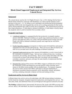    FACT SHEET Rhode Island Supported Employment and Integrated Day Services Consent Decree  