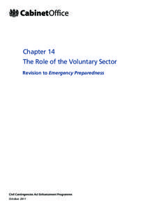 Civil Contingencies Act / Local Resilience Forum / Voluntary sector / Emergency / Certified first responder / Civil defense / St John Ambulance / Disaster Preparedness and Response Team / Emergency management / Public safety / Management