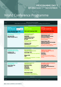 PROGRAMME DAY 1 WEDNESDAY 7TH NOVEMBER CONFERENCE PROGRAMME | BCM WORLD CONFERENCE AND EXHIBITION  World Conference Programme
