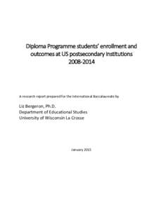 Diploma Programme students’ enrollment and outcomes at US postsecondary institutions[removed]A research report prepared for the International Baccalaureate by