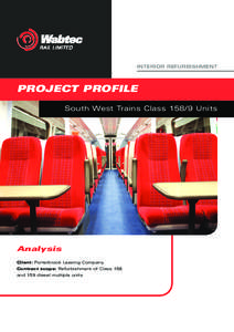 INTERIOR REFURBISHMENT  PROJECT PROFILE South West Trains Class[removed]Units  Analysis