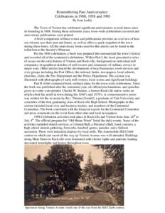 Remembering Past Anniversaries: Celebrations in 1908, 1958 and 1983 By Jean Luddy The Town of Vernon has celebrated significant anniversaries several times since its founding inDuring these milestone years, town-w