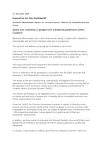 24th November, 2014 Response from Hon. Mary Wooldridge MP Minister for Mental Health | Minister for Community Services | Minister for Disability Services and Reform  Safety and wellbeing of people with a disability param