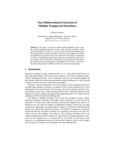 Fast Multiresolution Extraction of Multiple Transparent Isosurfaces Thomas Gerstner Department for Applied Mathematics, University of Bonn Wegelerstr. 6, 53115 Bonn, Germany 