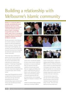 Building a relationship with Melbourne’s Islamic community Whether it’s meeting the Mufti of Australia, networking with young people from the Horn of Africa, bringing together police and Islamic