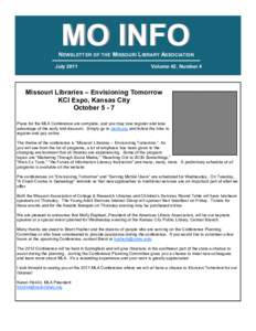 MO INFO  NEWSLETTER OF THE MISSOURI LIBRARY ASSOCIATION July[removed]Volume 42, Number 4
