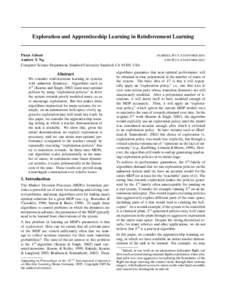 Exploration and Apprenticeship Learning in Reinforcement Learning  Pieter Abbeel Andrew Y. Ng Computer Science Department, Stanford University Stanford, CA 94305, USA