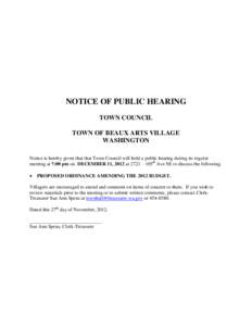 NOTICE OF PUBLIC HEARING TOWN COUNCIL TOWN OF BEAUX ARTS VILLAGE WASHINGTON Notice is hereby given that that Town Council will hold a public hearing during its regular meeting at 7:00 pm on DECEMBER 11, 2012 at 2721 – 