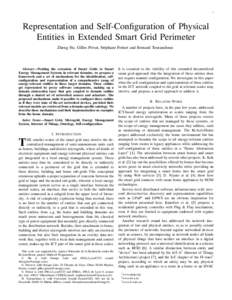 1  Representation and Self-Configuration of Physical Entities in Extended Smart Grid Perimeter Zheng Hu, Gilles Privat, St´ephane Fr´enot and Bernard Tourancheau