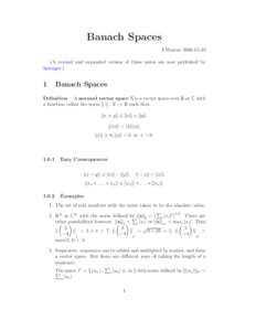 Banach Spaces J MuscatA revised and expanded version of these notes are now published by Springer.)  1