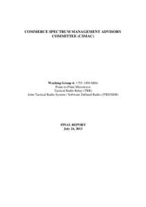 COMMERCE SPECTRUM MANAGEMENT ADVISORY COMMITTEE (CSMAC) Working Group 4: [removed]MHz Point-to-Point Microwave Tactical Radio Relay (TRR)