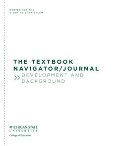 THE TEXTBOOK N AV I G A T O R /J O U R N A L DEVELOPMENT AND B AC KG R O U N D  T