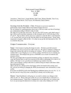 Professional Council Minutes Nov. 9, [removed]AM DAR Attendance: Chris Carter, Angela Belcher, Hali Cartee, Dianne Chandler, Tom Avery, Bob Lang, Elaine Morris, Traci Taylor, Jeff Matanich, Diana Uhlman