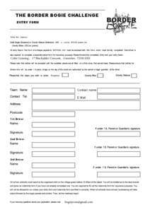 THE BORDER BOGIE CHALLENGE ENTRY FORM Entry fee classes:  Adult Bogie (Soapbox) or Gravity Sidecar (Sidehack) - £40